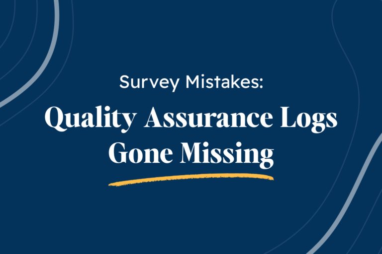 Survey accreditation mistakes quality assurance logs