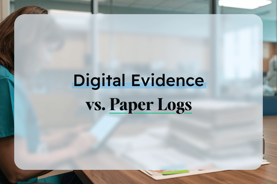 Digital evidence vs paper logs